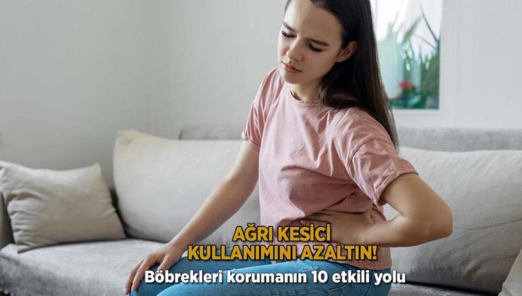 Keyfe nazaran kullanmak böbrekleri çürütüyor! ‘Böbreğin yükünü artırıyor’