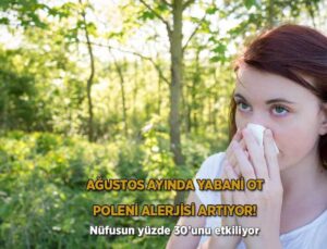 Nüfusun yüzde 30’u bu sıkıntıdan muzdarip! Ağustos ayında arşa çıkıyor, bunları yapmayın