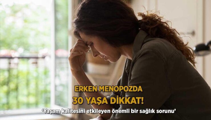 Ömür kalitesini bozuyor, 30 yaşa dikkat! Bayanlarda kendini bu türlü gösteriyor