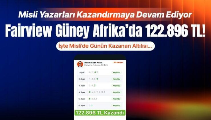 Misli Muharrirleri Kazandırmaya Devam Ediyor! Fairview Güney Afrika’da 122.896 TL!